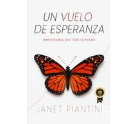 Un vuelo de esperanza: Demostrando que todo es posible