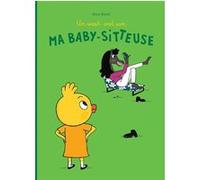 Un w nd avec ma baby-sitteuse Alice Bunel (Auteur)