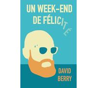 Un week-end de félicité