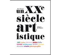 Un XXème siècle artistique