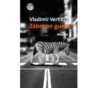 Un zèbre dans la guerre
