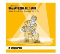 Una Antologia Del Tango-La Vanguardia - Una Antologia Del Tango-La Vanguardia [Import]