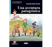Una aventura patagónica: Lektüre mit Audio-Online