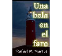 Una Bala En El Faro