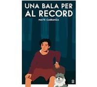 Una Bala Per Al Record Carranza, Maite (Auteur)