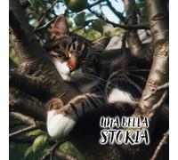 Una Bella Storia: Una Bellissima Storia Realmente Accaduta, Un Avvenimento Che Stravolgerà In Bene La Vita Di Una Ragazza. Per Bambini Da 3 A 8 Anni