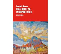 Una belleza insoportable: Las cartas de Everett Ruess