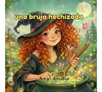 Una bruja hechizada: Donde los sueños se cocinan a fuego lento