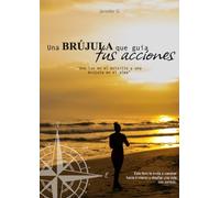 una brujula que guia tus acciones: una luz en el bolsillo y una brujula en el alma