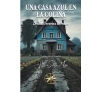 Una Casa Azul En La Colina