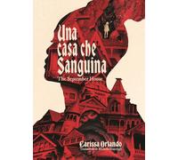 Una casa che sanguina. The September house