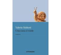 Una casa ci vuole