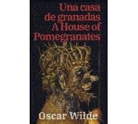Una Casa De Granadas - A House Of Pomegranates