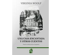 Una casa encantada y otros cuentos: Nueva traducción al español