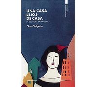 Una casa lejos de casa: La escritura extranjera
