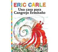 Una Casa Para Cangrejo Ermitano a House for Hermit Crab by Eric Carle Eric Carle (Auteur)