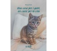 Una casa per i gatti e un cuore per la vita