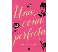 Una Cena Perfecta - [Livre en VO] Serle, Rebecca (Auteur)