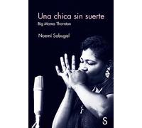 Una chica sin suerte: Big Mama Thornton