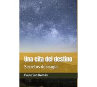 Una cita del destino: Secretos de magia
