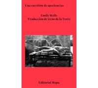 Una cuestión de apariencias: Memorias