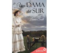 Una dama del sur - Laimie Scott - SELECTA - ebook (ePub) - Livre