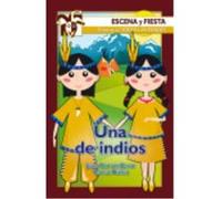 Una De Indios - 2ª Edición - Juan Ramon Barat Dolz, Teresa N. Gonzalez, JR Barat & T Núñez Juan Ramon Barat Dolz, Teresa N Gonzalez, Jr Barat & T Núñez (Auteur)