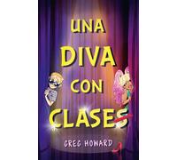 Una diva con clases - Greg Howard - Puck - ebook (ePub) - Livre