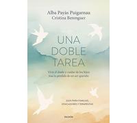 Una doble tarea: Vivir el duelo y cuidar de los hijos tras la pérdida de un ser querido