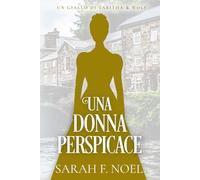 Una Donna Perspicace: Un Mistero Storico e Romantico