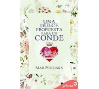Una dulce propuesta para un conde - Mar Poldark - SELECTA - ebook (ePub) - Livre