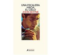 Una escalera hacia el cielo - John Boyne - Salamandra - ebook (ePub) - Livre