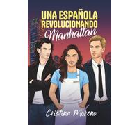 Una española revolucionando Manhattan: Comedia romántica con un triángulo amoroso