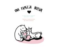 Una Familia Nueva - La adopción explicada a los niñitos: La adopción explicada a los niñitos