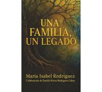 Una familia, Un Legado