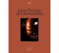 Una Favola di mortadella. Ediz. italiana e inglese