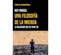Una filosofía de la mierda: La maldición que no tiene fin