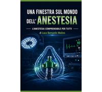 Una finestra sul mondo dell'anestesia: Anestesia in lingua Vulgaris