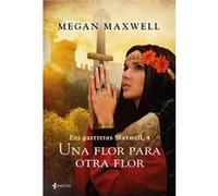 Las Guerreras Maxwell, 4. Una flor para otra flor