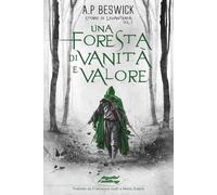 Una Foresta di Vanità e Valore