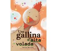 Una Gallina D'Alta Volada