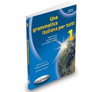 Una grammatica italiana per tutti: Libro 1 (edizione aggiornata)