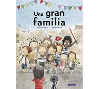 Una gran familia / One Great Big Family