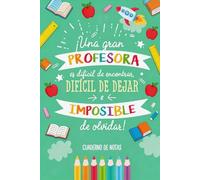 Una gran profesor es difícil de encontrar, difícil de dejar e imposible de olvidar: Cuaderno de notas para maestra especial de primaria e infantil, regalo original para Navidad