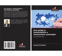Una Guida A: Sostenibilità E Innovazione Aziendale