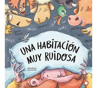 Una habitación muy ruidosa / A Very Loud Room