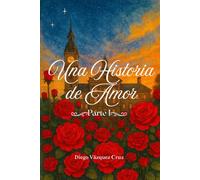 Una Historia de Amor: Parte I