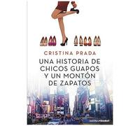 Una Historia De Chicos Guapos Y Un Montón De Zapatos
