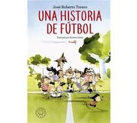Una Historia De Fútbol - [Livre en VO] Torero, José Roberto (Auteur)