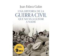 Una historia de la guerra civil que no va a gustar a nadie: Edición limitada a precio especial